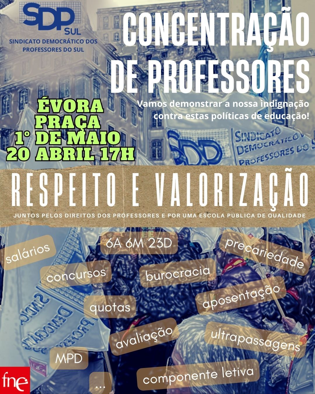 (alteração de Local) Concentração de Professores: Évora, Praça 1.º de Maio, junto ao Mercado Municipal, 20 de abril, 17h.