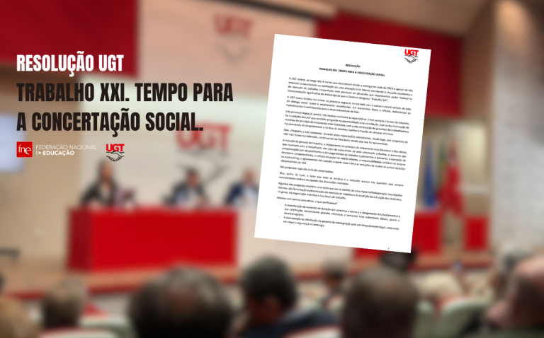 Resolução UGT - Trabalho XXI. Tempo para a Concertação Social.